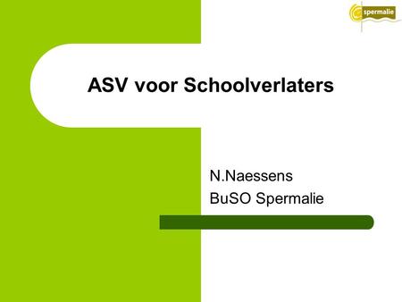 N.Naessens BuSO Spermalie ASV voor Schoolverlaters.