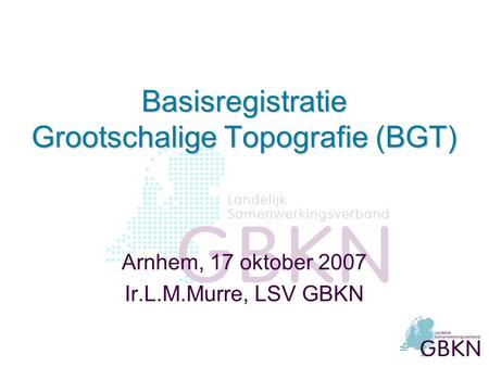 Basisregistratie Grootschalige Topografie (BGT)