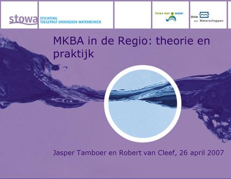 Agenda Theorie Beleidskader Project MKBA in de Regio