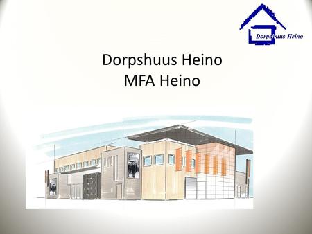 Dorpshuus Heino MFA Heino