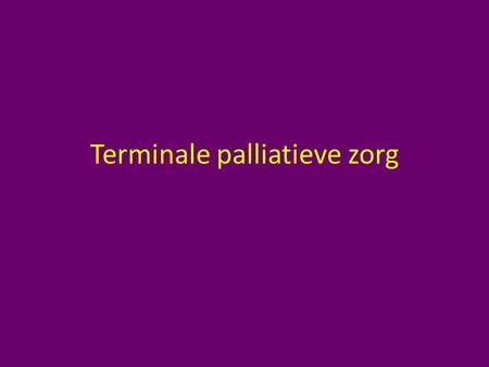 Terminale palliatieve zorg