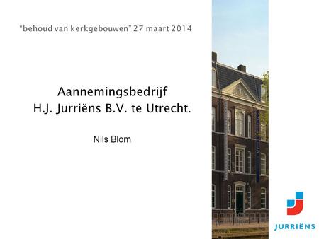Aannemingsbedrijf H.J. Jurriёns B.V. te Utrecht. Nils Blom.