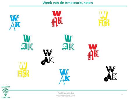 WAK-inspiratiedag Vlaamse Opera, Gent 1 Week van de Amateurkunsten.