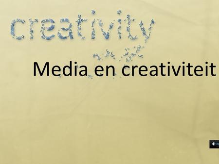 Media en creativiteit.