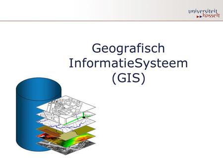 Geografisch InformatieSysteem (GIS)