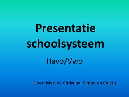 Presentatie schoolsysteem