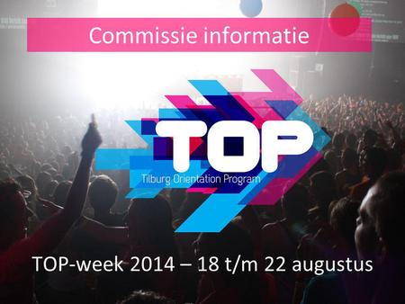 TOP-week 2014 – 18 t/m 22 augustus