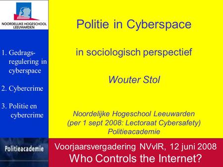 Politie in Cyberspace Who Controls the Internet?