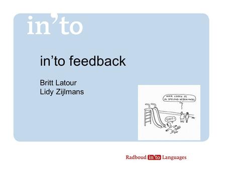 In’to feedback Britt Latour Lidy Zijlmans.