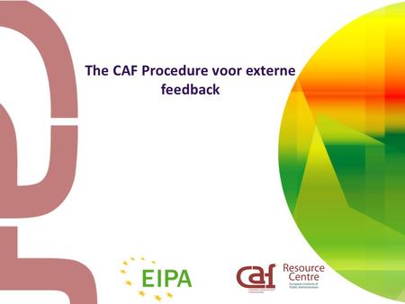 The CAF Procedure voor externe feedback