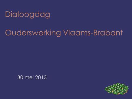 Dialoogdag Ouderswerking Vlaams-Brabant