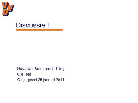 Haya van Somerenstichting Ole Heil Oegstgeest 25 januari 2014