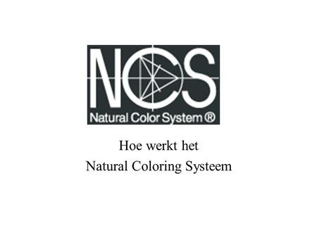 Hoe werkt het Natural Coloring Systeem
