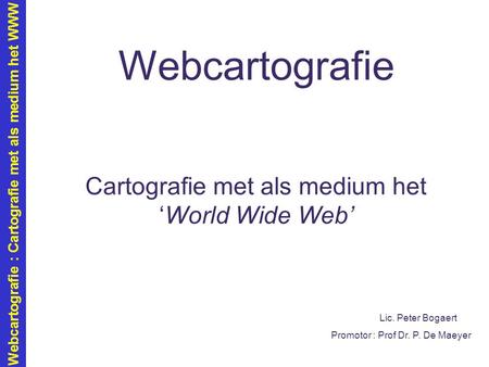 Cartografie met als medium het ‘World Wide Web’