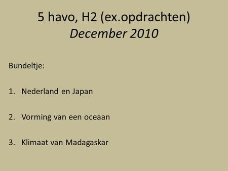 5 havo, H2 (ex.opdrachten) December 2010