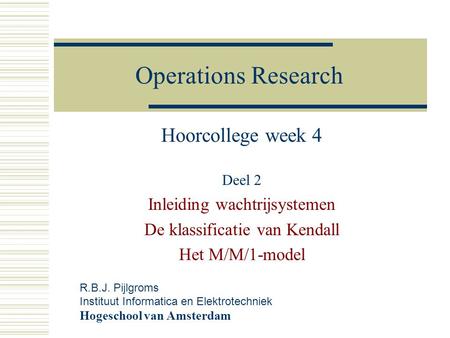 Operations Research Hoorcollege week 4 Deel 2