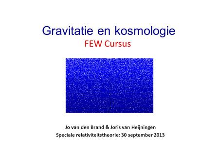 FEW Cursus Gravitatie en kosmologie