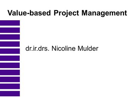 Value-based Project Management