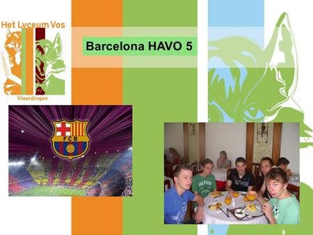 Barcelona HAVO 5. Programma vanavond Welkom Voorstellen Barcelona team Programma Regels Formulier reisgegevens.