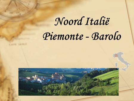 Noord Italië Piemonte - Barolo. Piemonte telt het grootste aantal kwaliteitswijnen van Italië. Op een strook van nauwelijks 20 kilometer vind je meerdere.