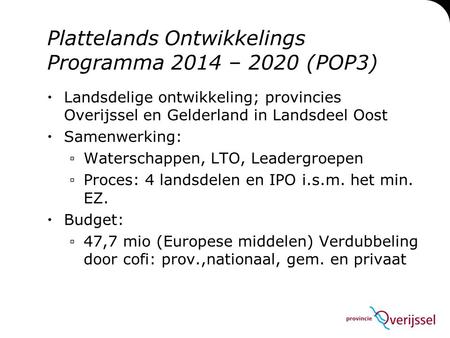 Plattelands Ontwikkelings Programma 2014 – 2020 (POP3)