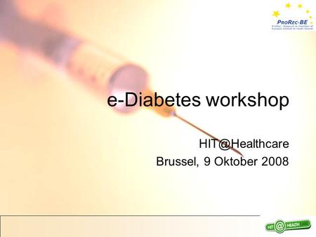 E-Diabetes workshop Brussel, 9 Oktober 2008.