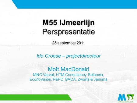M55 IJmeerlijn Perspresentatie Mott MacDonald