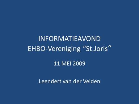 INFORMATIEAVOND EHBO-Vereniging “St.Joris“