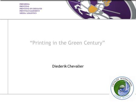“Printing in the Green Century”