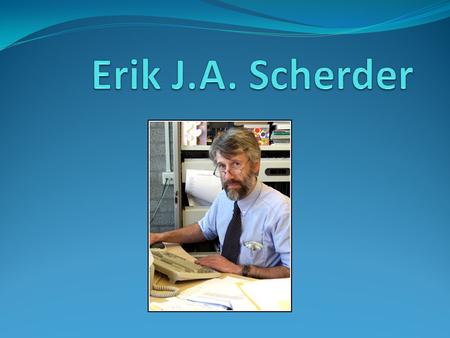 Erik J.A. Scherder.