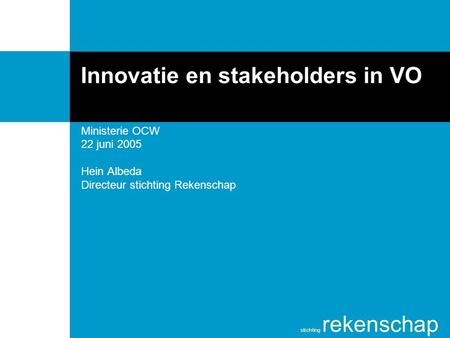 Innovatie en stakeholders in VO