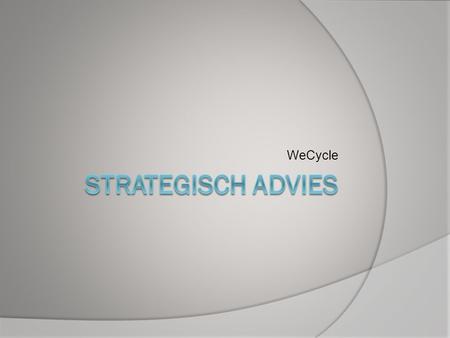 WeCycle Strategisch Advies.