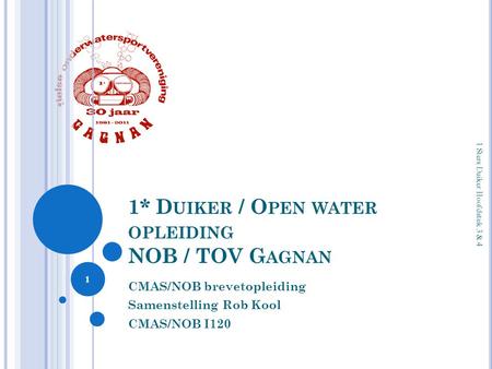 1* Duiker / Open water opleiding NOB / TOV Gagnan