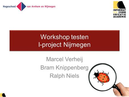 Workshop testen I-project Nijmegen