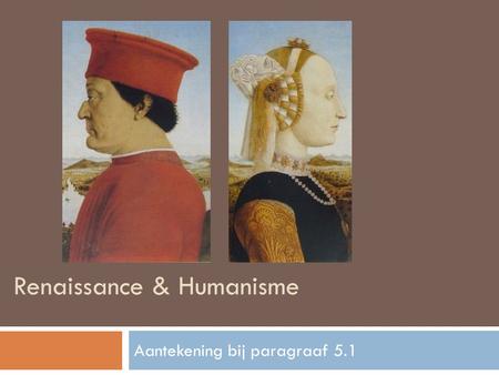 Renaissance & Humanisme