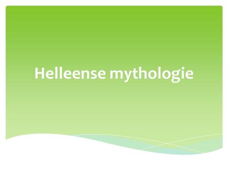 Helleense mythologie.