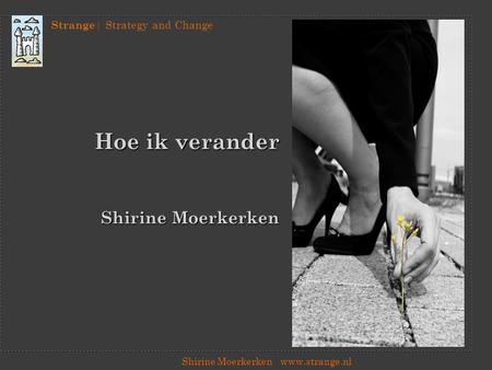 Hoe ik verander Shirine Moerkerken
