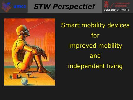 STW Perspectief Smart mobility devices for improved mobility and independent living.