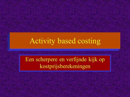 Activity based costing