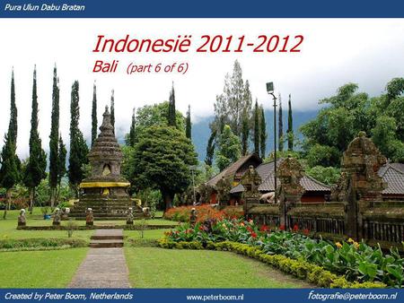 Indonesië 2011-2012 Bali (part 6 of 6) Created by Peter Boom, Netherlands f  Pura Ulun Dabu Bratan.