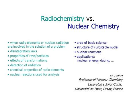 Radiochemistry vs. Nuclear Chemistry