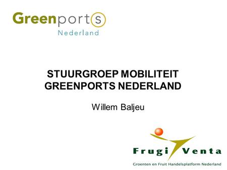 Willem Baljeu STUURGROEP MOBILITEIT GREENPORTS NEDERLAND.