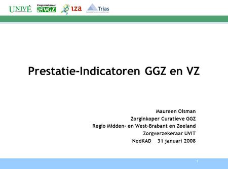 Prestatie-Indicatoren GGZ en VZ