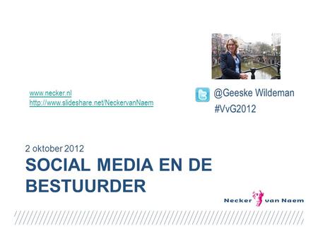 SOCIAL MEDIA EN DE BESTUURDER 2 oktober Wildeman #VvG2012