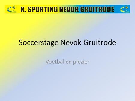 Soccerstage Nevok Gruitrode