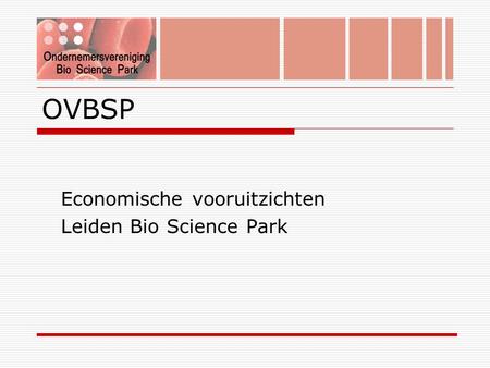 OVBSP Economische vooruitzichten Leiden Bio Science Park.