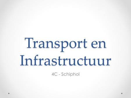 Transport en Infrastructuur