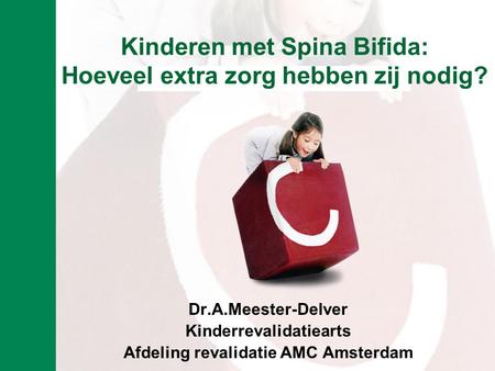 Kinderen met Spina Bifida: Hoeveel extra zorg hebben zij nodig?
