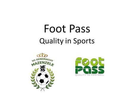 Foot Pass Quality in Sports