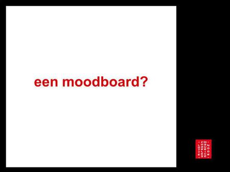 Een moodboard?.